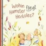wohin fliegt hamster herkules